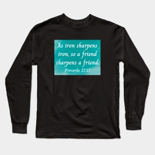 Bible Verse Proverbs 27:17 Long Sleeve T-Shirt